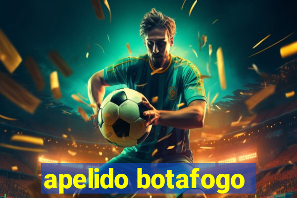 apelido botafogo